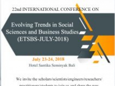 Evolving Trends in Social Sciences and Business Studies (ETSBS) 2018