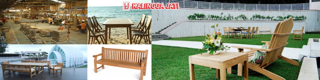 Kalingga Jati only uses the best teak premium quality that all teak wood comes from Indonesia government plantation.